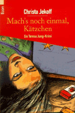 Mach´s noch einmal, Kätzchen