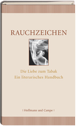 Rauchzeichen - Oder die Liebe zum Tabak